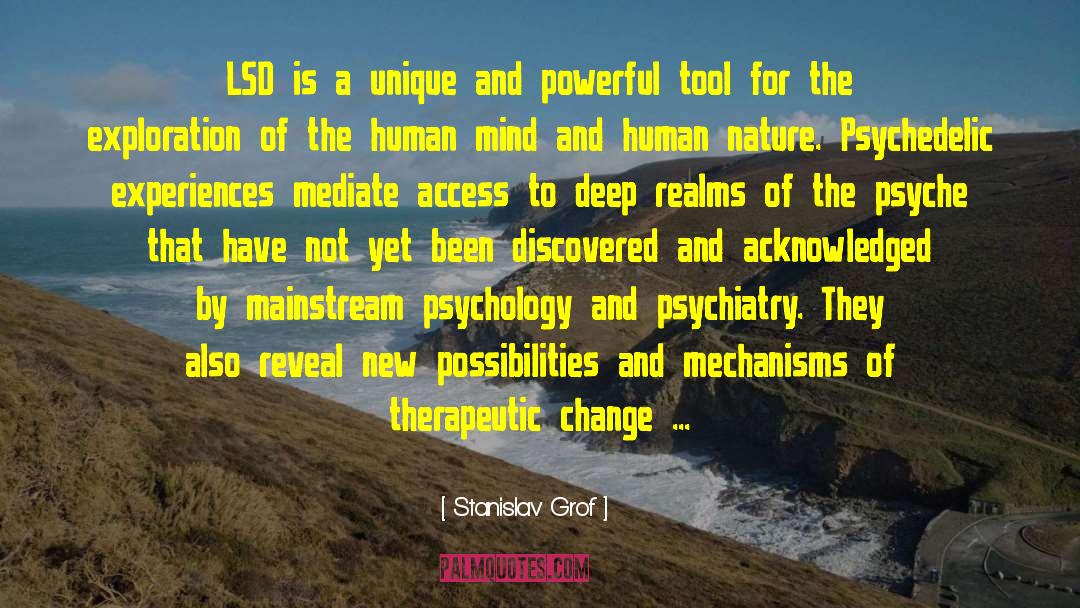 Stanislav Grof Quotes: LSD is a unique and