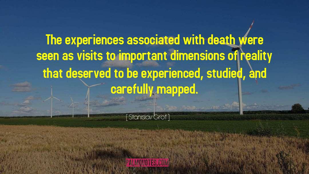 Stanislav Grof Quotes: The experiences associated with death