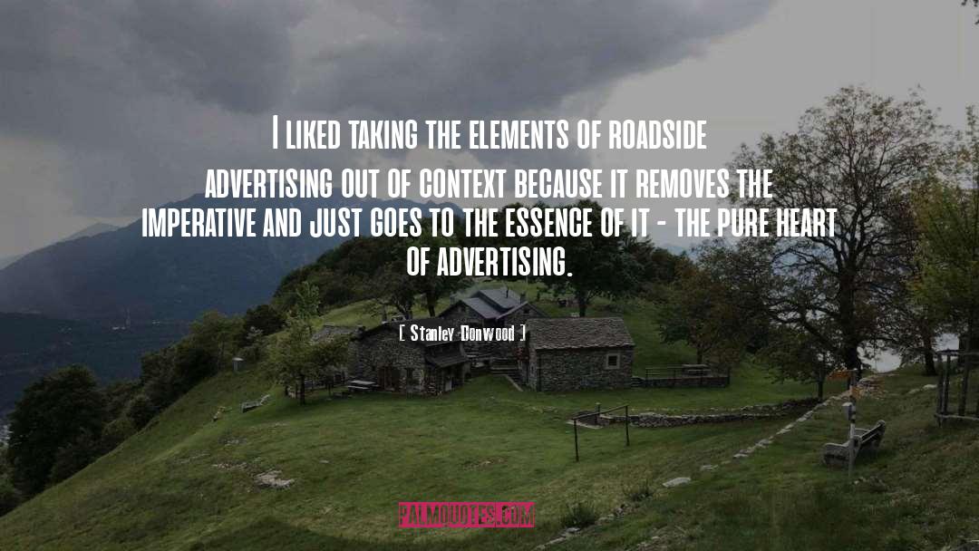 Stanley Donwood Quotes: I liked taking the elements