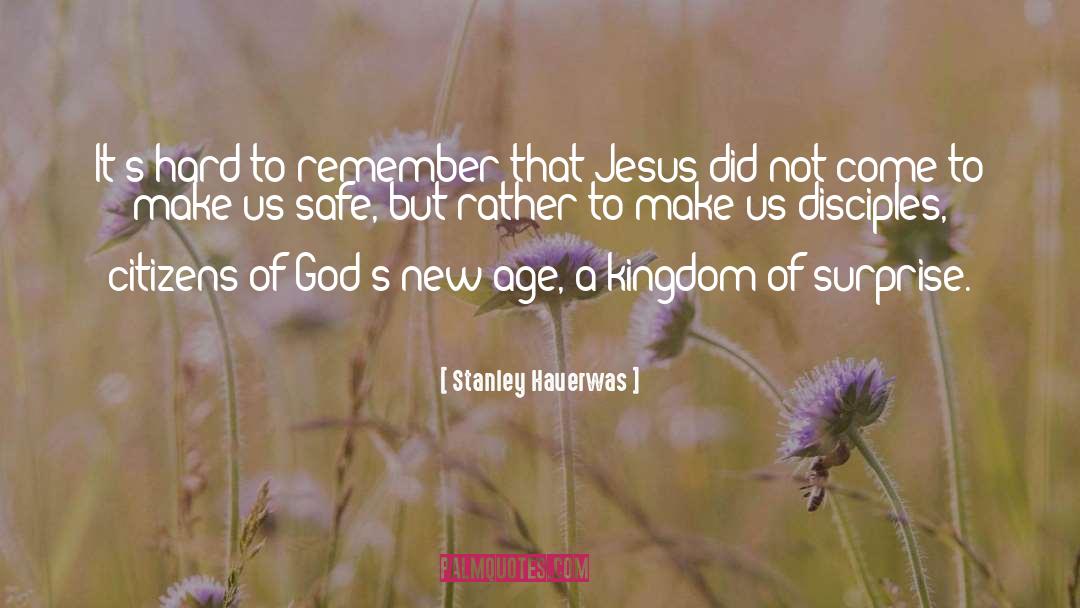 Stanley Hauerwas Quotes: It's hard to remember that