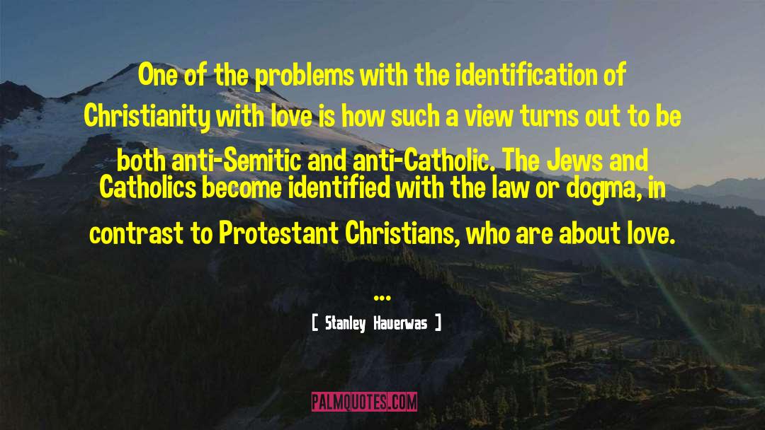 Stanley Hauerwas Quotes: One of the problems with