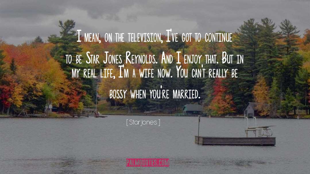 Star Jones Quotes: I mean, on the television,