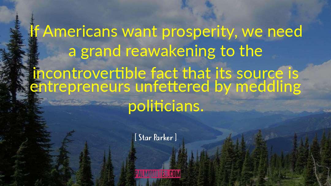 Star Parker Quotes: If Americans want prosperity, we