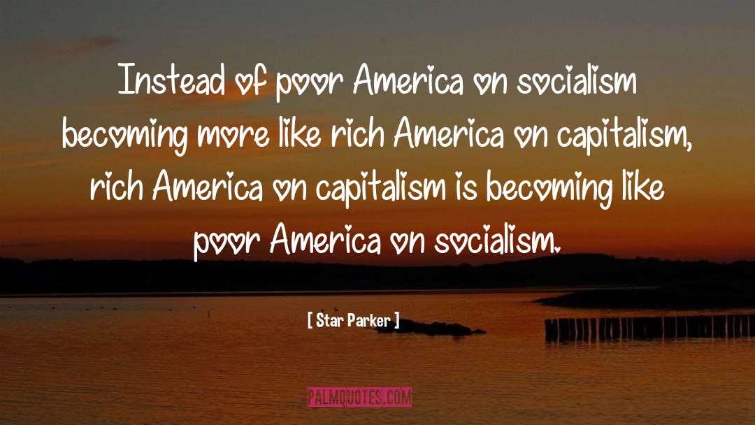 Star Parker Quotes: Instead of poor America on