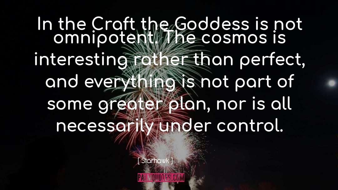 Starhawk Quotes: In the Craft the Goddess