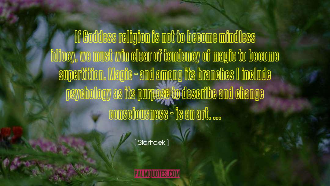 Starhawk Quotes: If Goddess religion is not