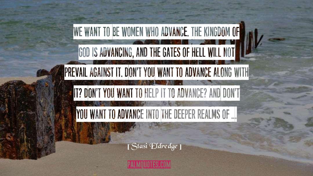 Stasi Eldredge Quotes: We want to be women