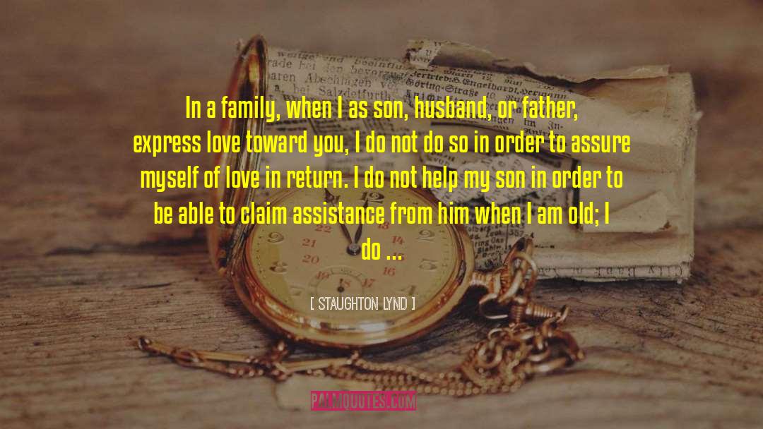 Staughton Lynd Quotes: In a family, when I