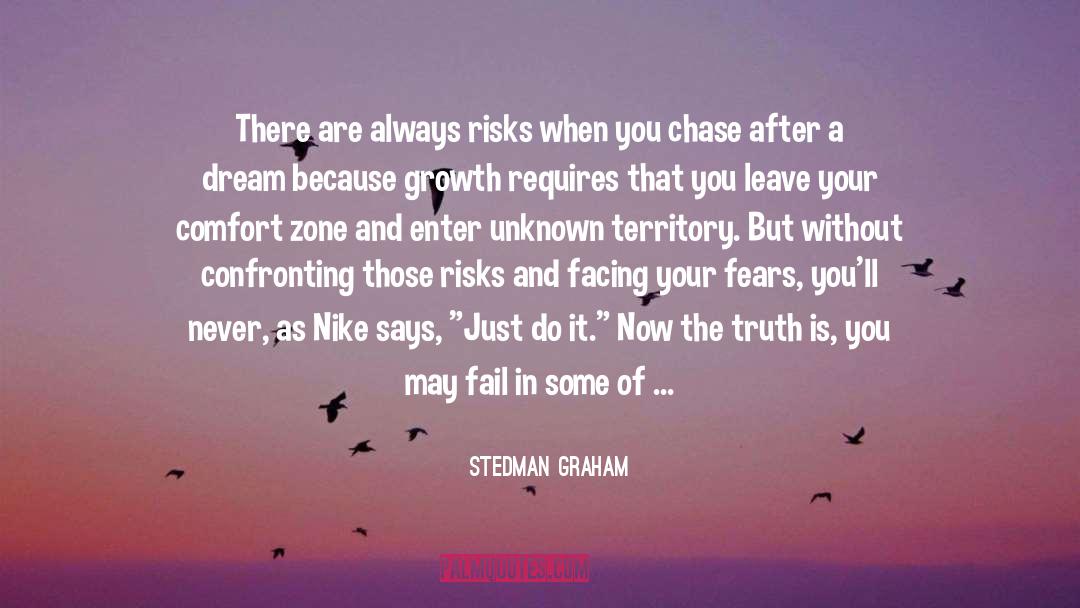 Stedman Graham Quotes: There are always risks when