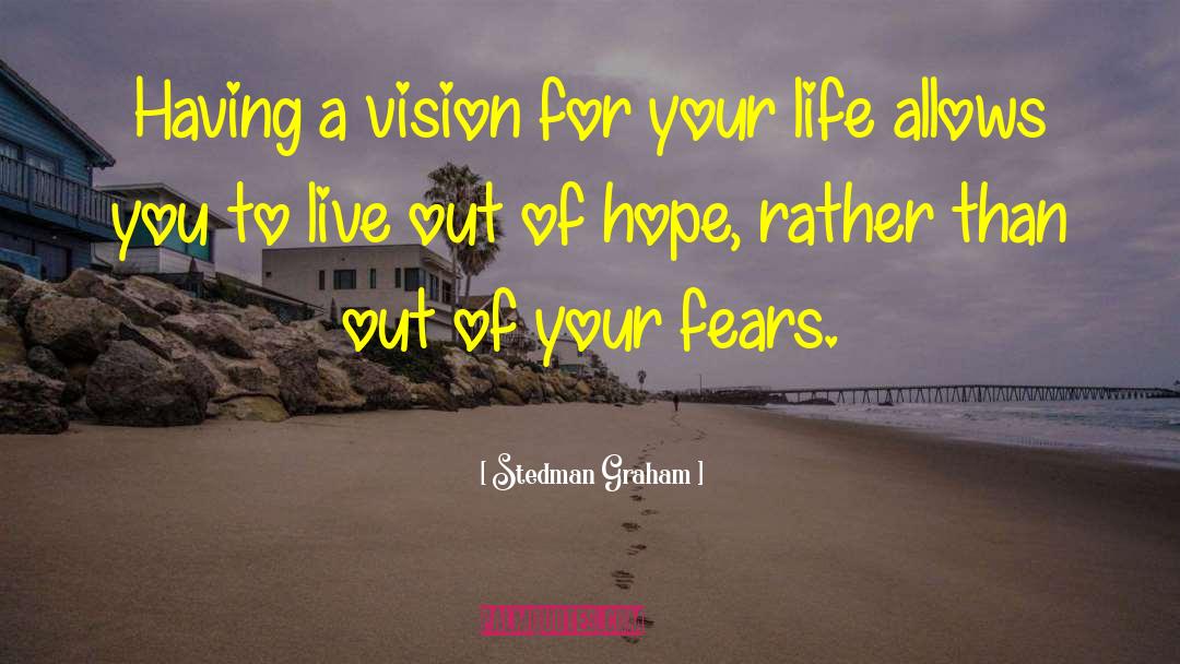 Stedman Graham Quotes: Having a vision for your