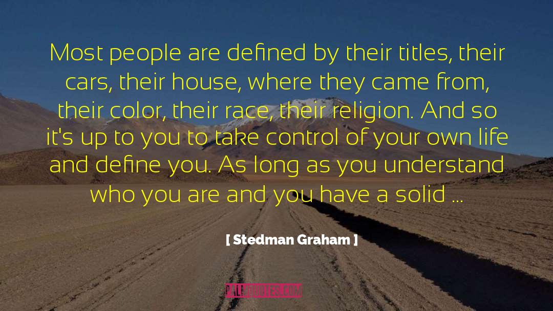 Stedman Graham Quotes: Most people are defined by