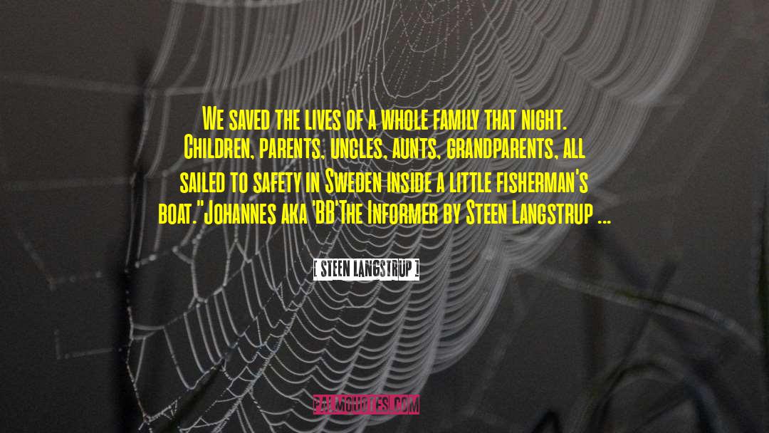 Steen Langstrup Quotes: We saved the lives of