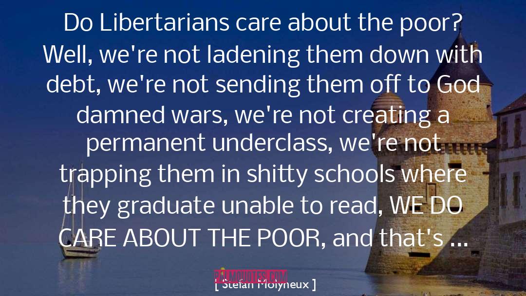 Stefan Molyneux Quotes: Do Libertarians care about the