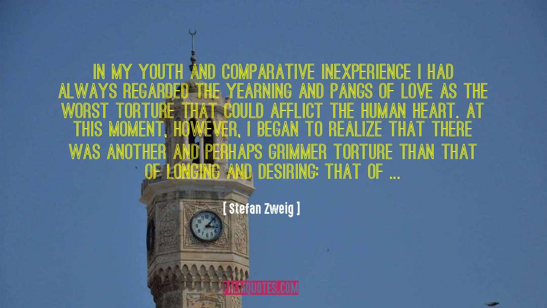 Stefan Zweig Quotes: In my youth and comparative