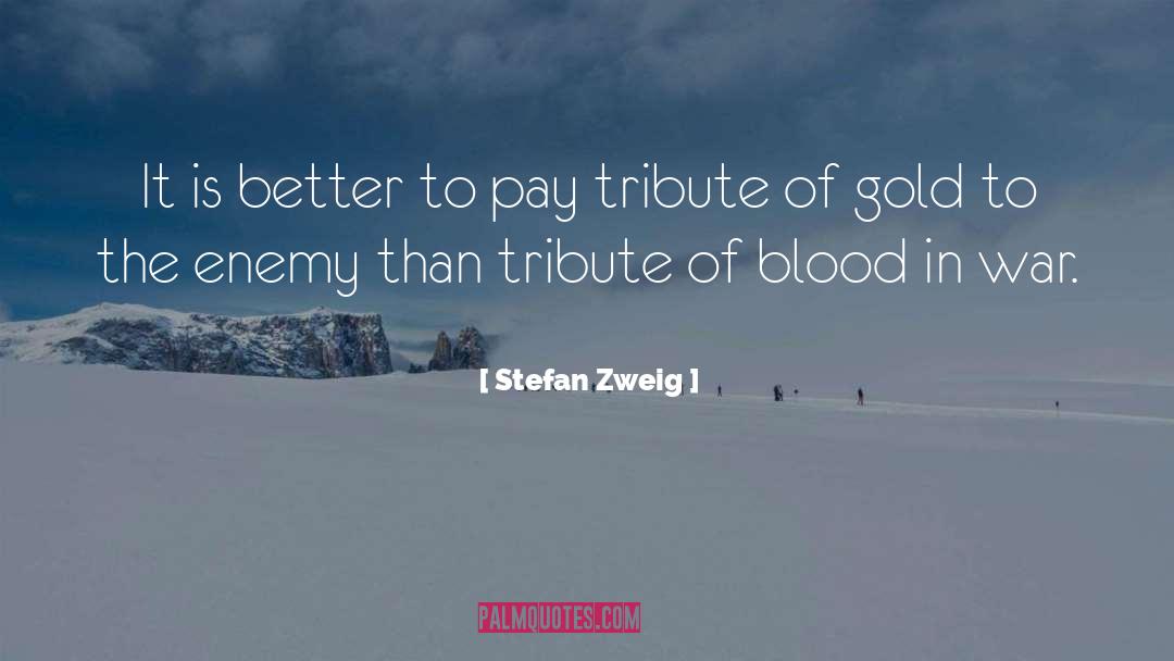 Stefan Zweig Quotes: It is better to pay