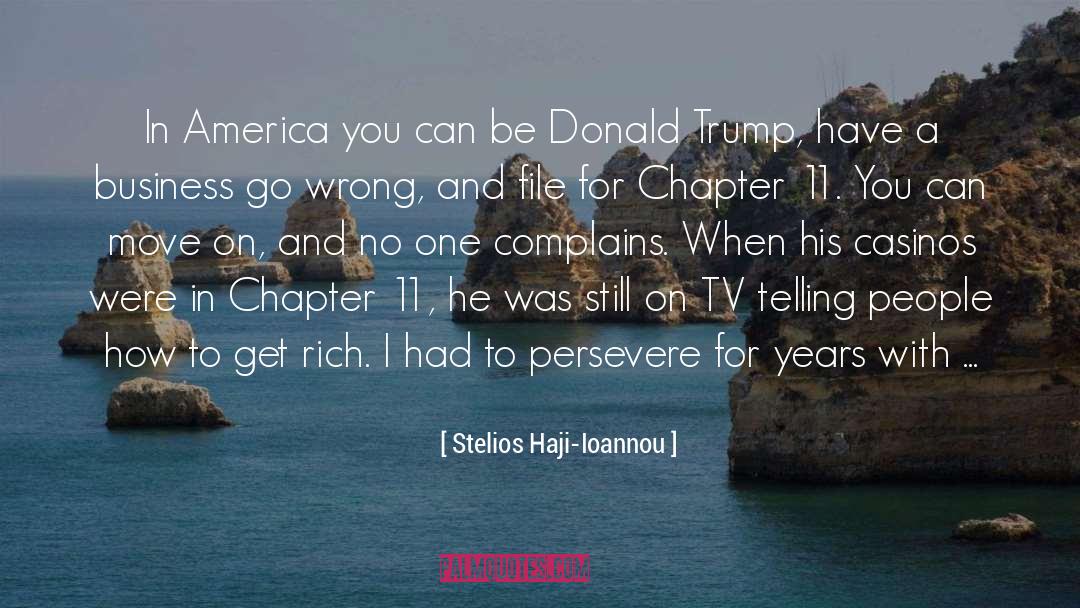 Stelios Haji-Ioannou Quotes: In America you can be