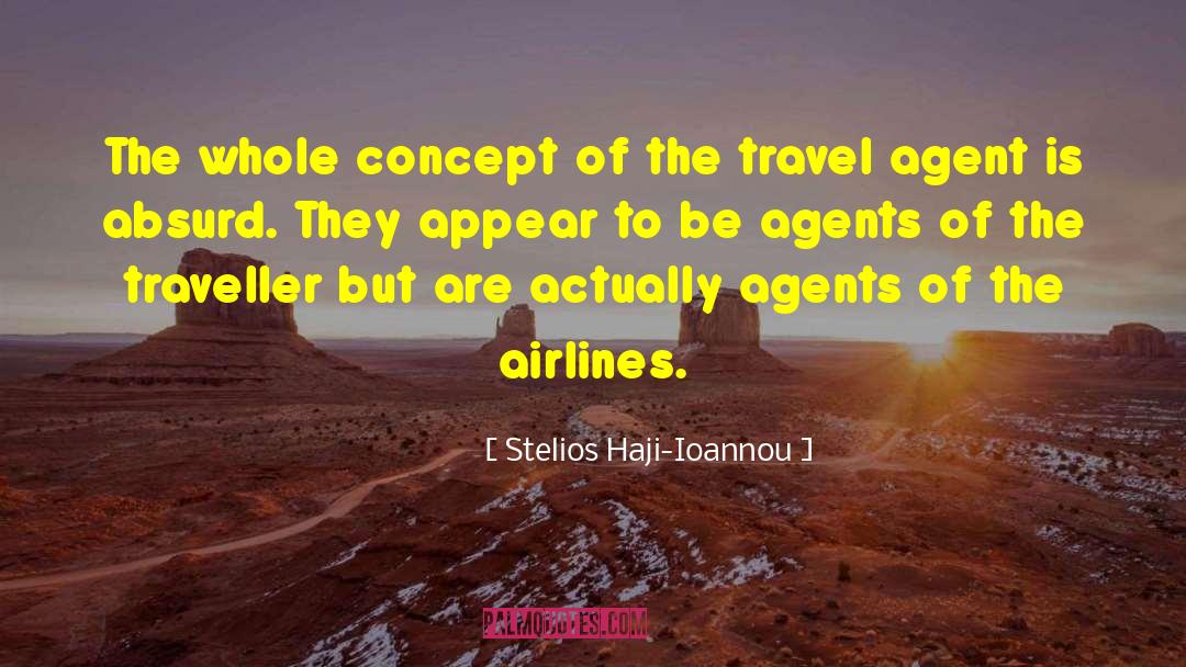 Stelios Haji-Ioannou Quotes: The whole concept of the