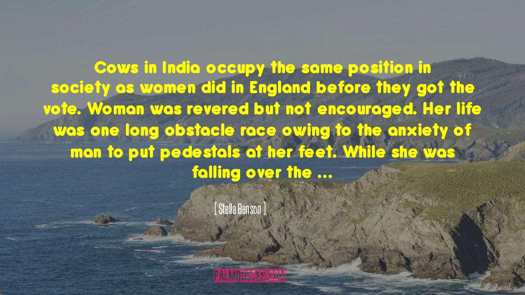 Stella Benson Quotes: Cows in India occupy the