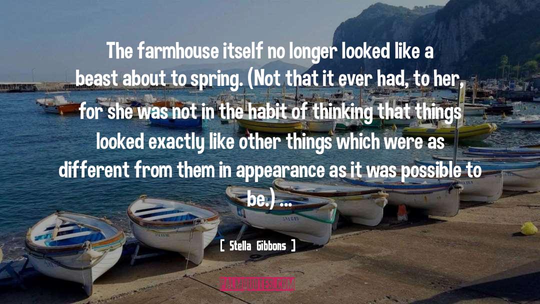 Stella Gibbons Quotes: The farmhouse itself no longer