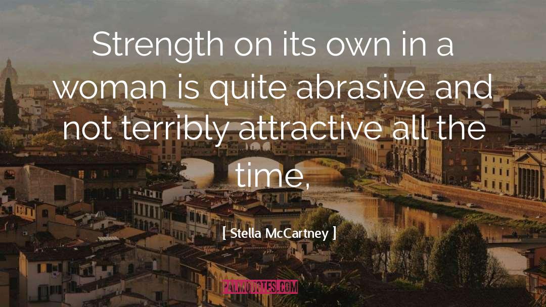 Stella McCartney Quotes: Strength on its own in