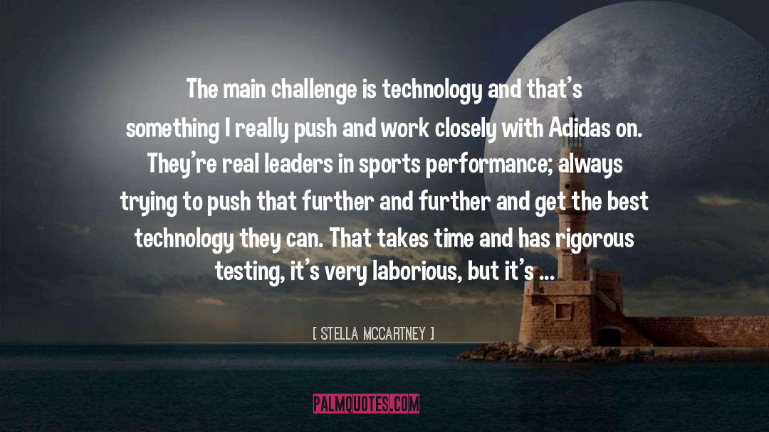 Stella McCartney Quotes: The main challenge is technology
