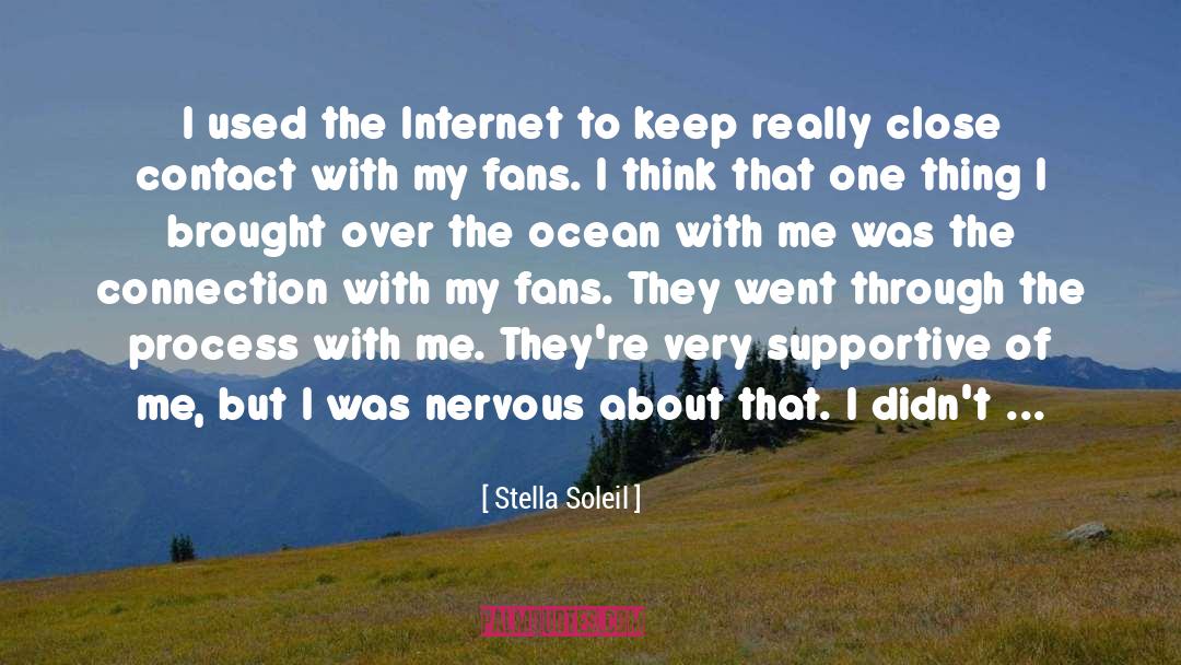 Stella Soleil Quotes: I used the Internet to