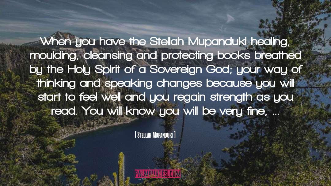 Stellah Mupanduki Quotes: When you have the Stellah