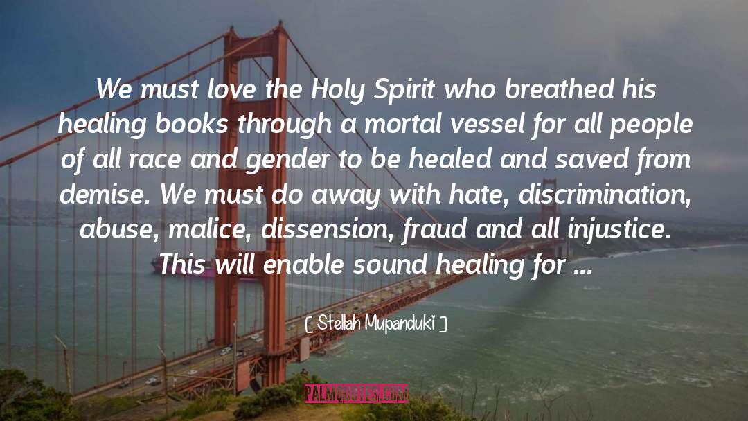 Stellah Mupanduki Quotes: We must love the Holy