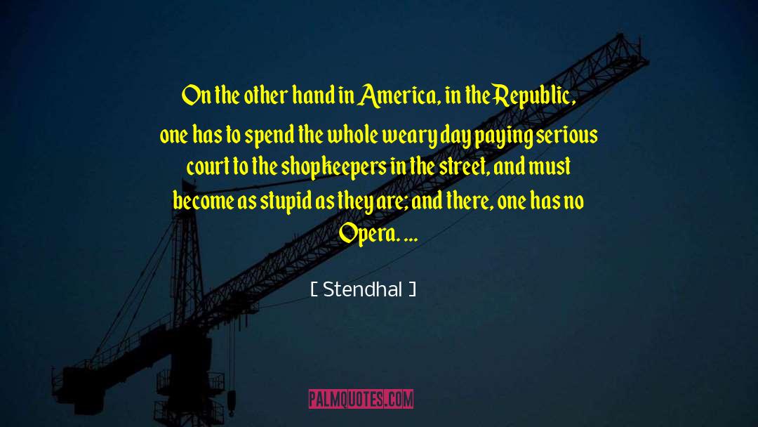 Stendhal Quotes: On the other hand in