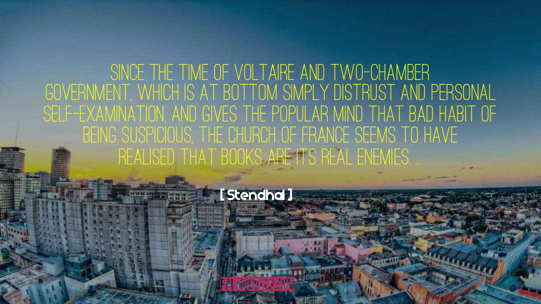 Stendhal Quotes: Since the time of Voltaire