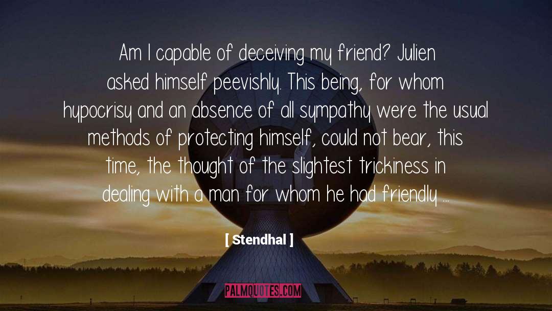 Stendhal Quotes: Am I capable of deceiving