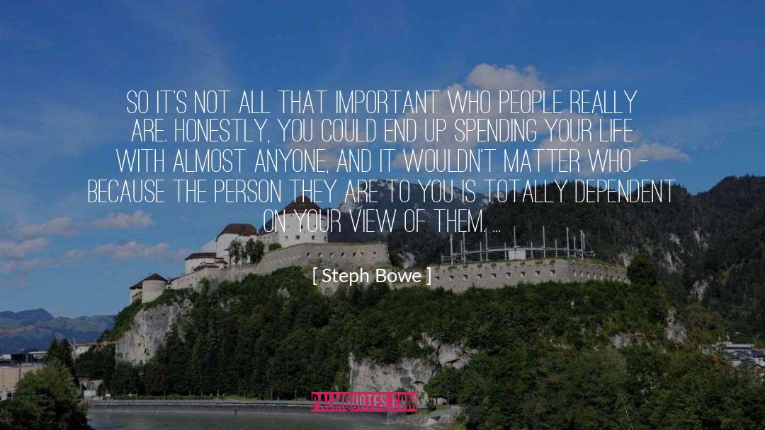 Steph Bowe Quotes: So it's not all that
