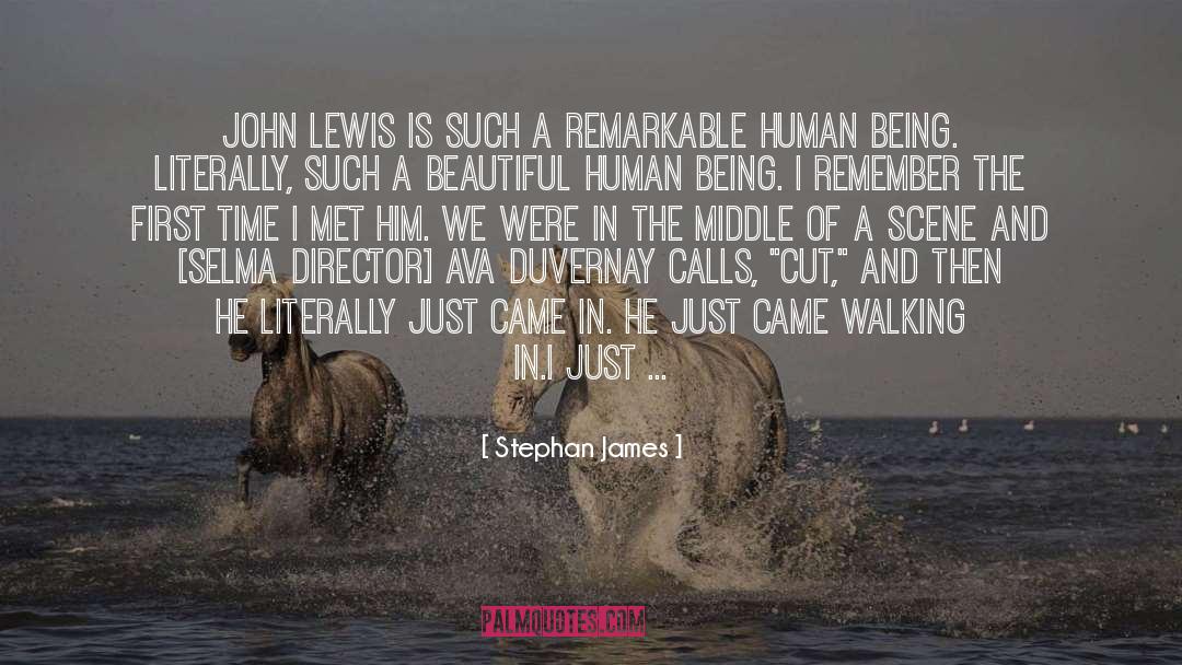 Stephan James Quotes: John Lewis is such a