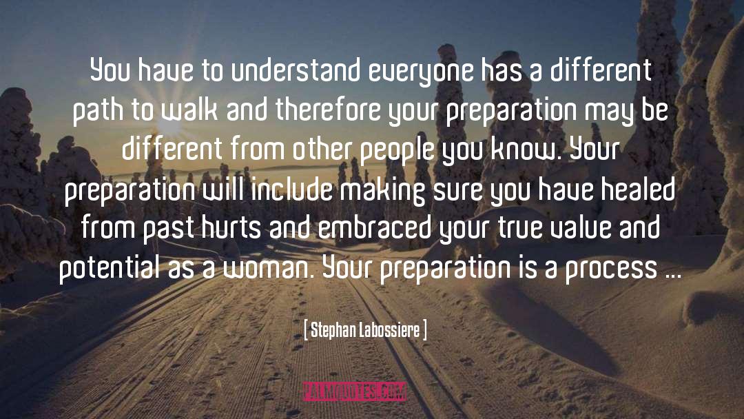 Stephan Labossiere Quotes: You have to understand everyone