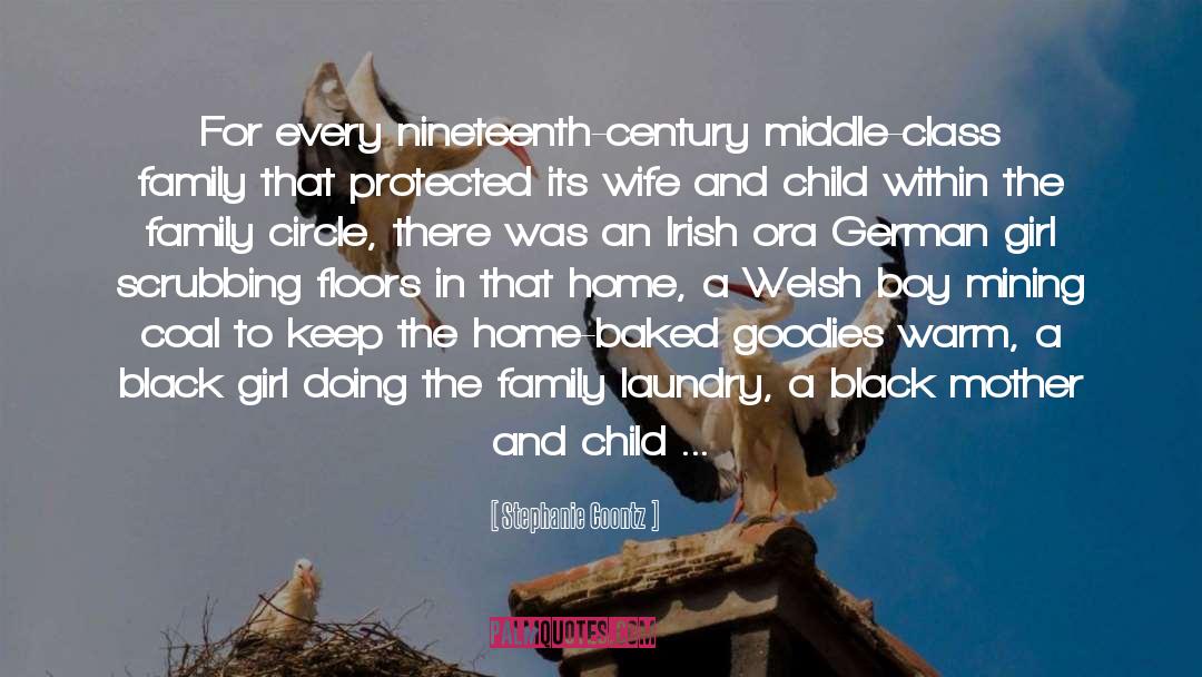 Stephanie Coontz Quotes: For every nineteenth-century middle-class family