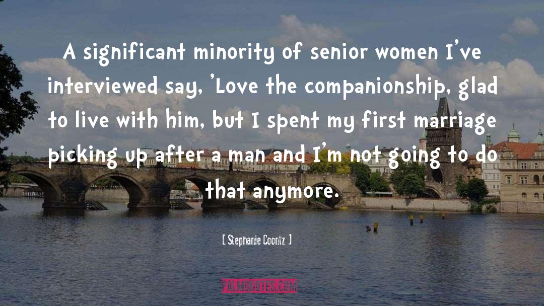 Stephanie Coontz Quotes: A significant minority of senior