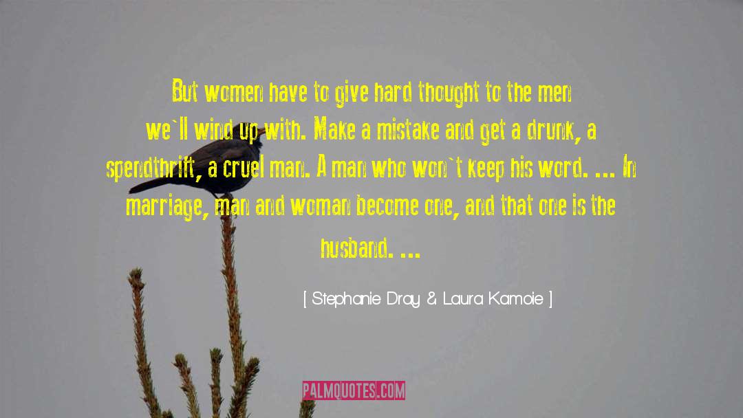 Stephanie Dray & Laura Kamoie Quotes: But women have to give