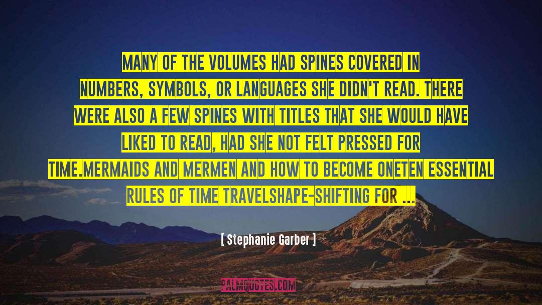 Stephanie Garber Quotes: Many of the volumes had