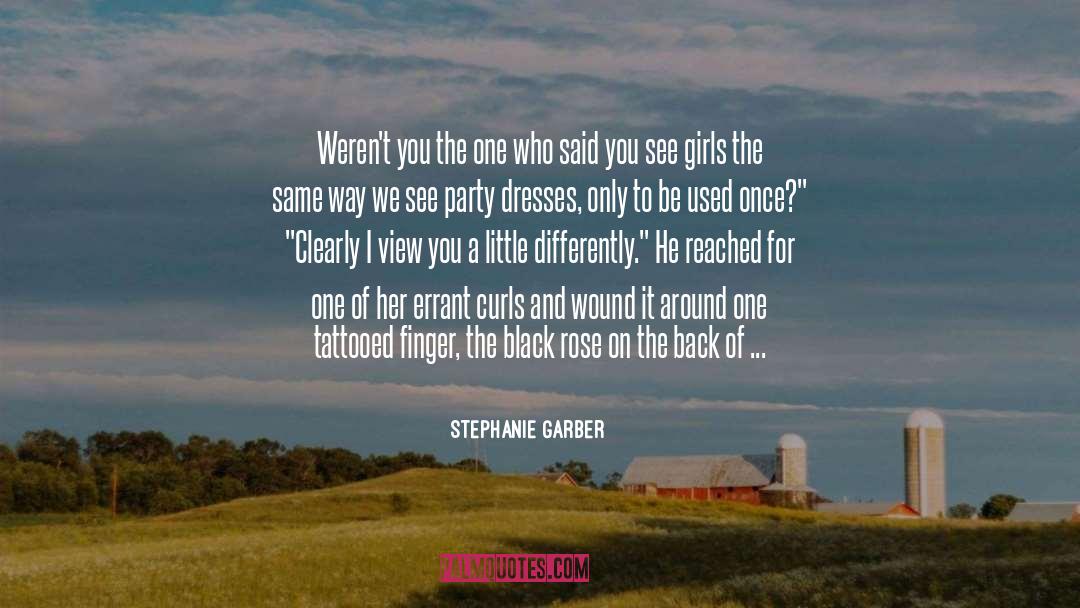 Stephanie Garber Quotes: Weren't you the one who