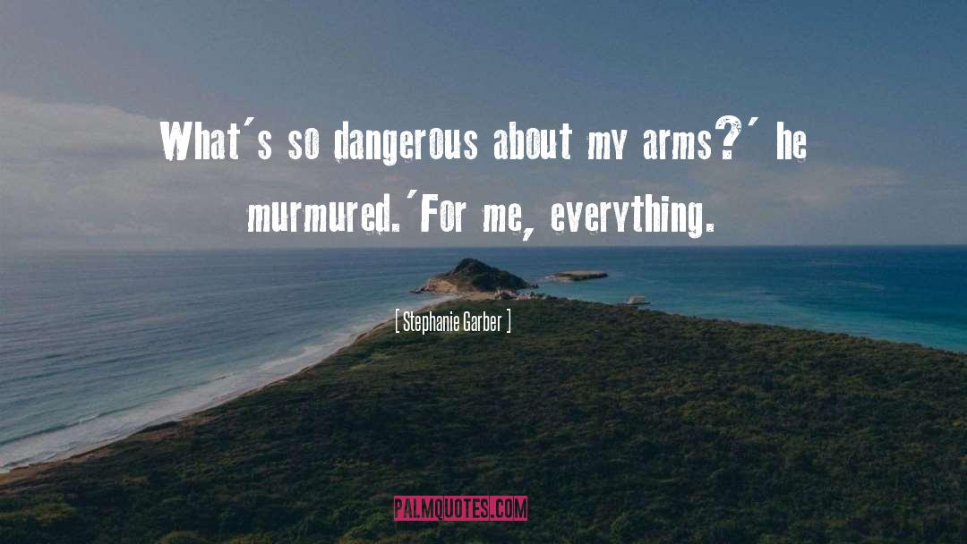 Stephanie Garber Quotes: What's so dangerous about my