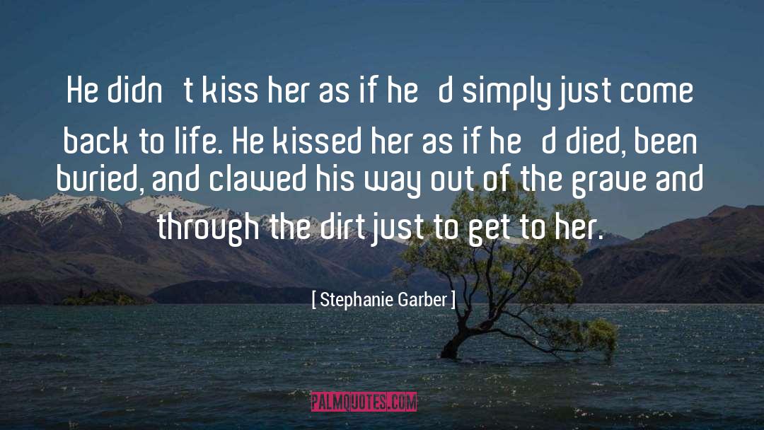 Stephanie Garber Quotes: He didn't kiss her as