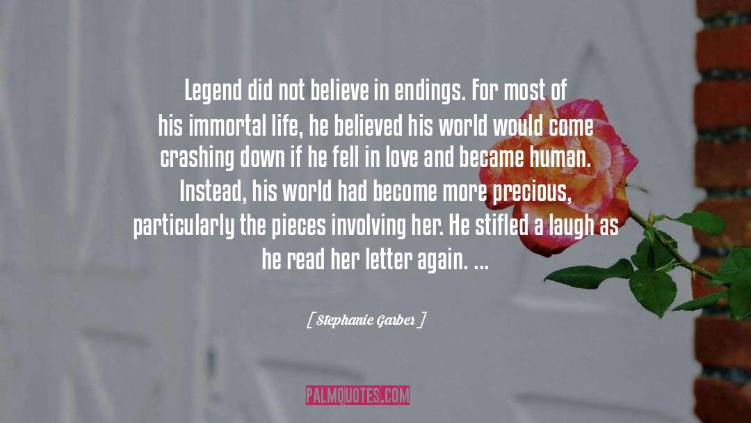 Stephanie Garber Quotes: Legend did not believe in