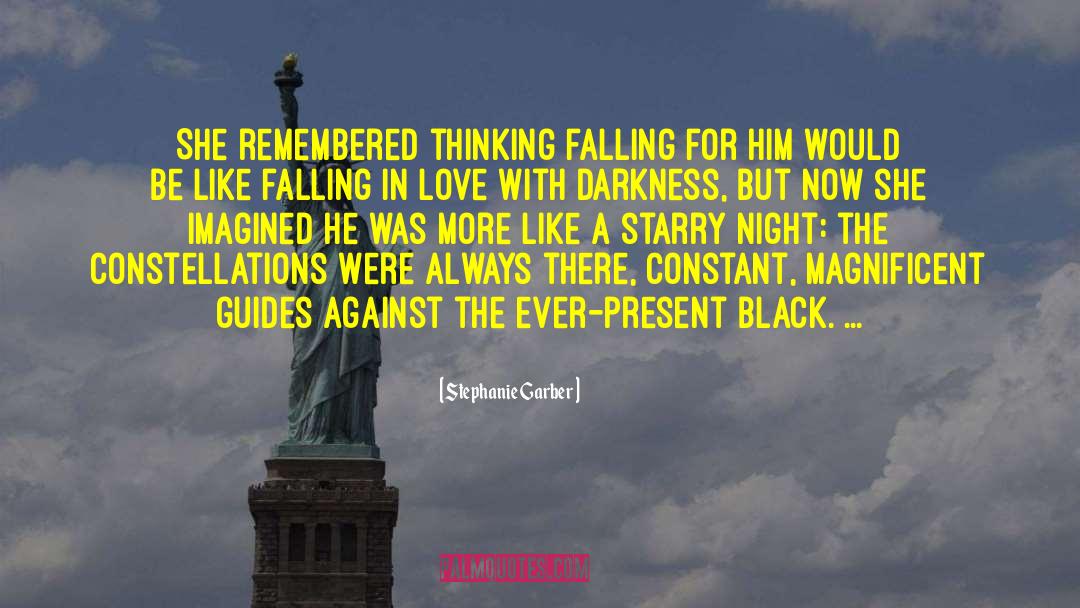 Stephanie Garber Quotes: She remembered thinking falling for
