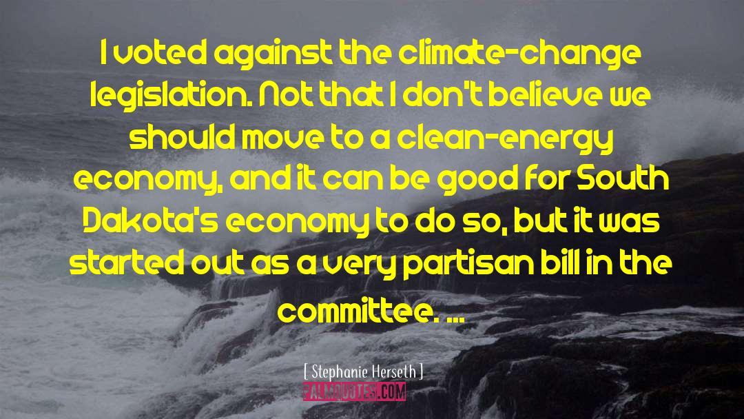 Stephanie Herseth Quotes: I voted against the climate-change