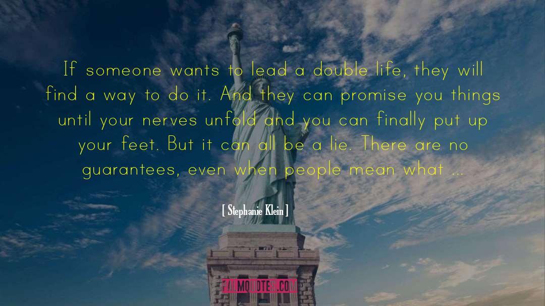 Stephanie Klein Quotes: If someone wants to lead