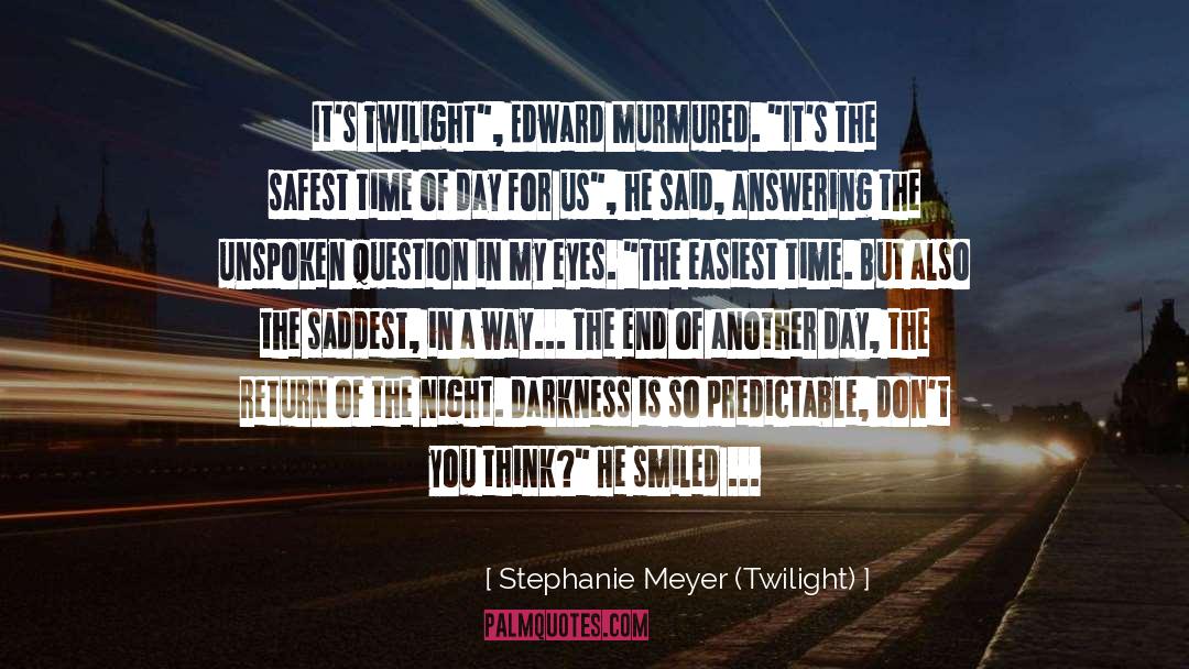 Stephanie Meyer (Twilight) Quotes: It's Twilight
