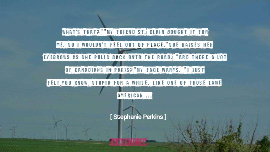 Stephanie Perkins Quotes: What's that?