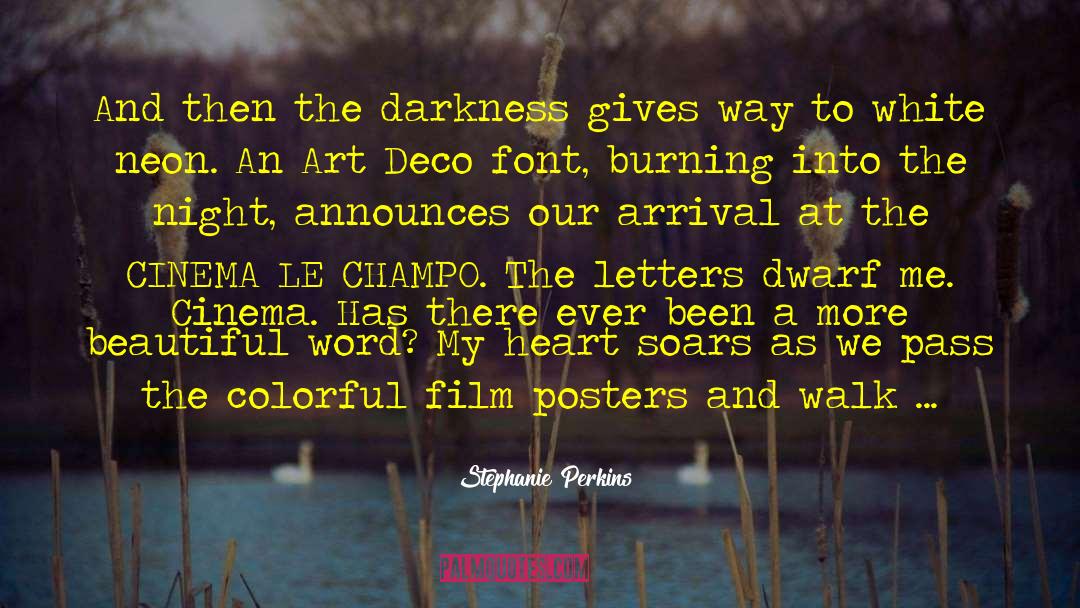 Stephanie Perkins Quotes: And then the darkness gives