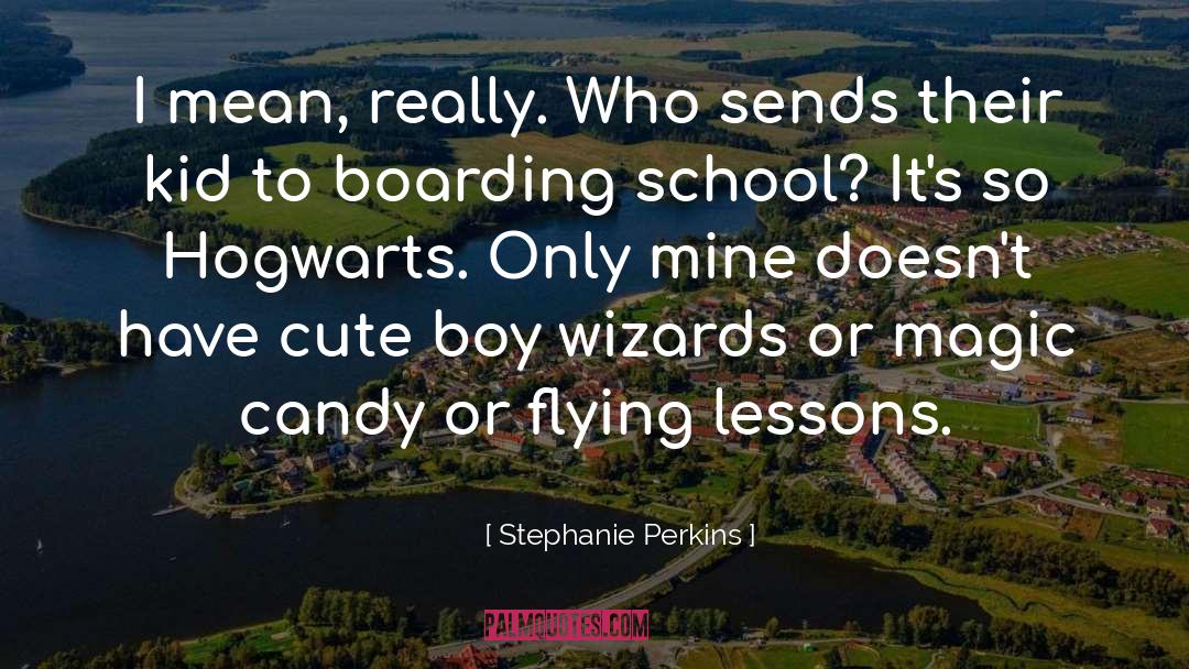 Stephanie Perkins Quotes: I mean, really. Who sends