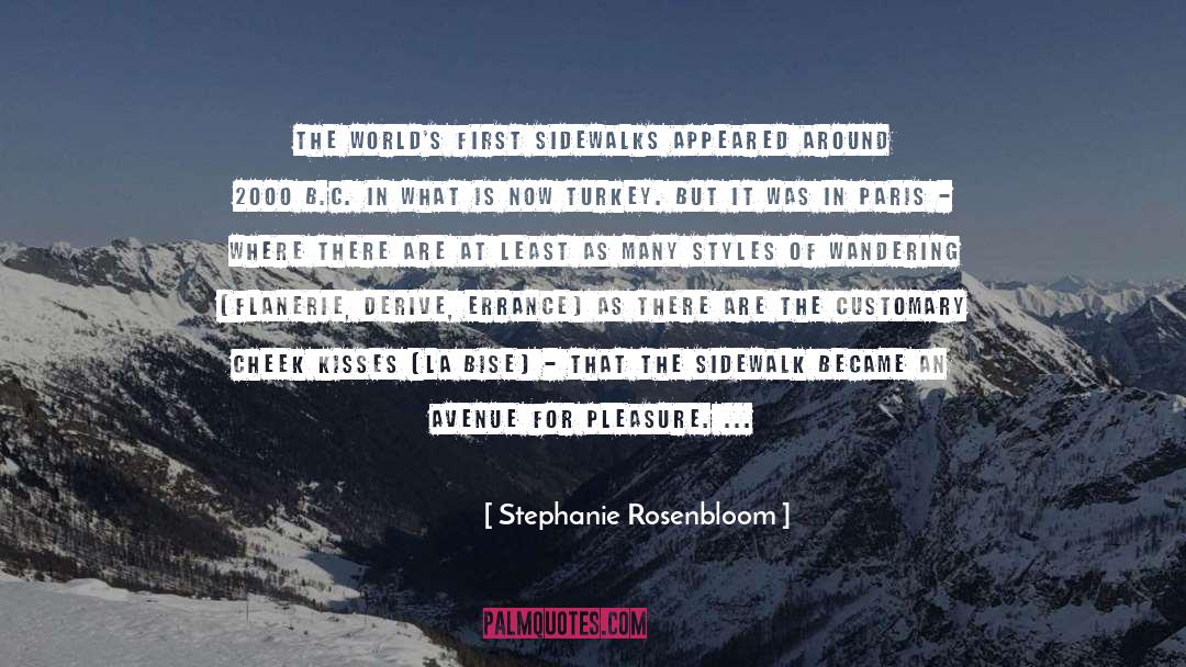 Stephanie Rosenbloom Quotes: The world's first sidewalks appeared